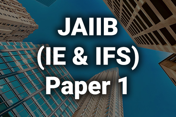 JAIIB Indian Economy and Indian Financial System (IE&IFS) Paper 1 Sample Test